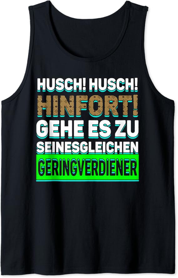 Aus dem Weg Geringverdiener Kapitalismus Kapitalist Meme Tank Top Amazon.de Fashion